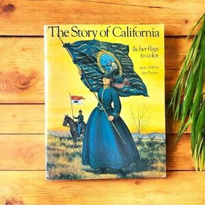 VINTAGE “The Story of California & Her Flags to Color” – 1991